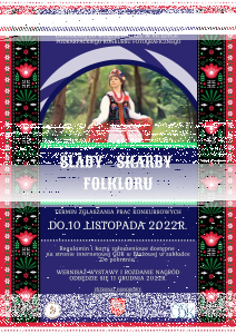VII edycja Podkarpackiego Konkursu Fotograficznego "ŚLADY - SKARBY FOLKLORU"