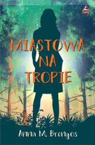 Wygraj książkę "Miastowa na tropie"