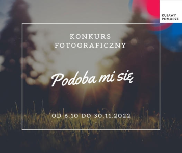 Konkurs dla mieszkańców kujawsko-pomorskiego "Podoba mi się"