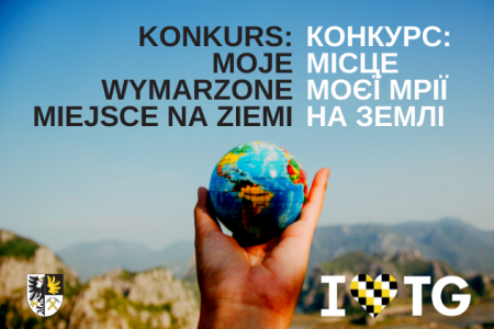 Tarnowskie Góry: Konkurs "Moje wymarzone miejsce na ziemi"