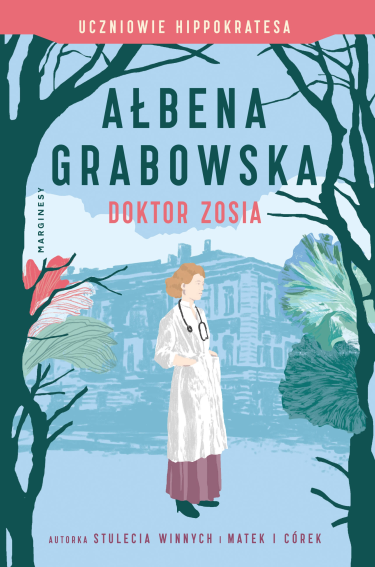 Wygraj książkę "Uczniowie Hippokratesa. Doktor Zosia"