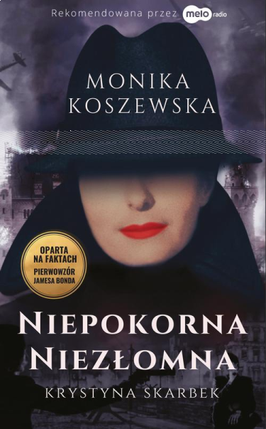 Wygraj książkę "Niepokorna, niezłomna. Krystyna Skarbek"