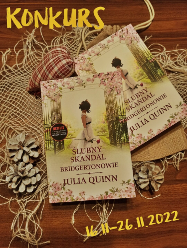 Wygraj egzemplarz powieści "Ślubny skandal" Julii Quinn