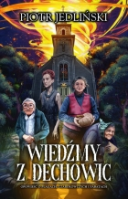 Wygraj książkę "Wiedźmy z Dechowic"