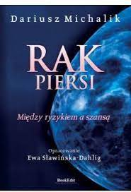 Konkurs egzemplarz książki "Rak piersi. Między ryzykiem a szansą" dr n. med. Dariusza Michalika z autografem autora