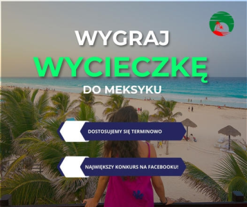 Wygraj wycieczkę do Meksyku
