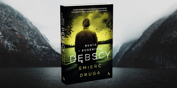 Wygraj “Śmierć drugą” Beaty i Eugeniusza Dębskich