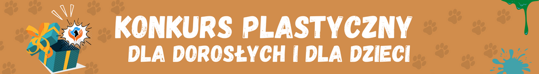 Konkurs plastyczny dla dorosłych i dla dzieci!