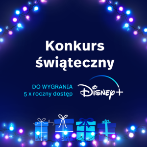 Konkurs "Pierwsze święta z Disney+"