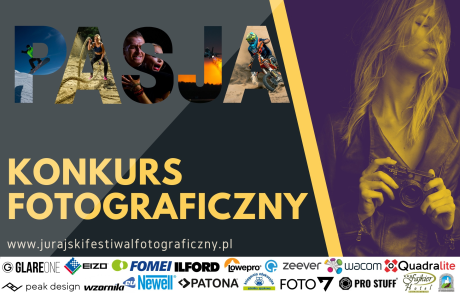 Konkurs "PASJA w ramach X Jurajski Festiwal Fotograficzny"