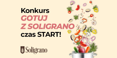 Konkurs kulinarny "Gotuj z Soligrano" edycja II