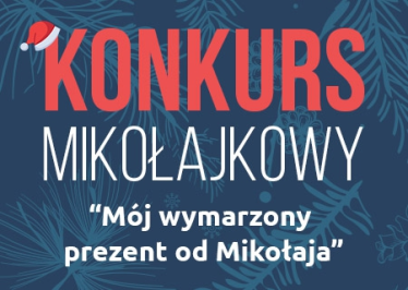 Konkurs "Mój wymarzony prezent od Mikołaja"