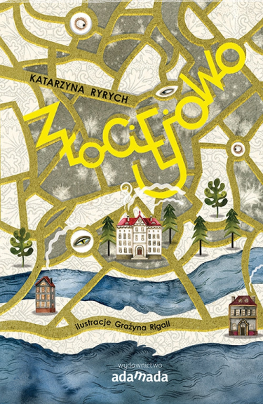 Wygraj książkę "Złociejowo"