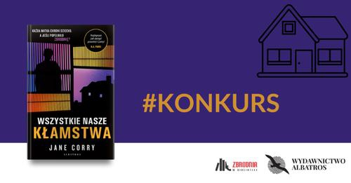 Konkurs "Wszystkie nasze kłamstwa"