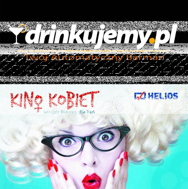 Wołomin: Konkurs "Drinkujemy.pl KINO KOBIET w kinie Helios"