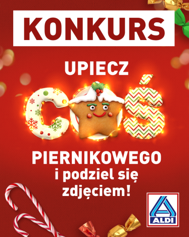Konkurs "Upiecz coś piernikowego" Aldi