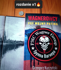 Wygraj egzemplarz reportażu "Wagnerowcy. Psy wojny Putina"