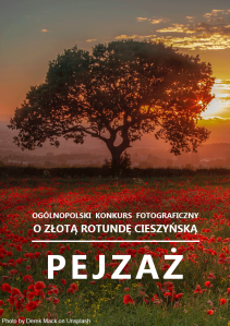 Ogólnopolski konkurs fotograficzny o złotą rotundę cieszyńską