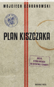 Wygraj książkę "Plan Kiszczaka" do godz. 20:00