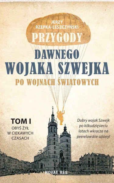 Wygraj książkę "Przygody dawnego wojaka Szwejka po wojnach światowych. Tom I" do godz. 20:00