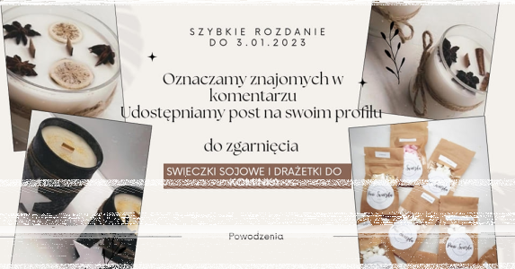 Wygraj świeczki sojowe i drażetki do kominka