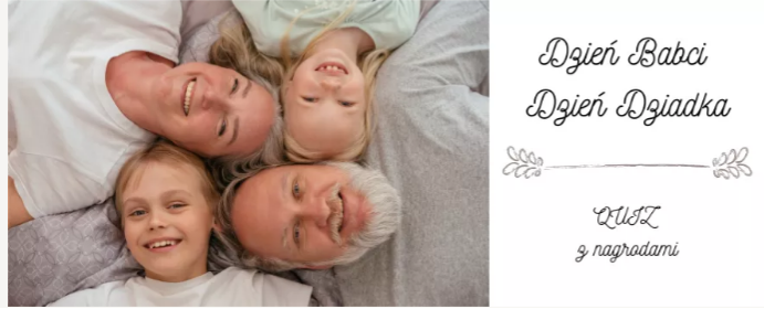 Konkurs "Quiz: Czym obdarować babcię i dziadka i jak zadbać o ich zdrowie?"
