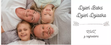 Konkurs "Quiz: Czym obdarować babcię i dziadka i jak zadbać o ich zdrowie?"