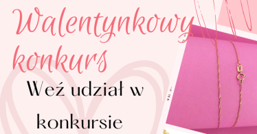 Walentynkowy konkurs - wygraj złoty łańcuszek