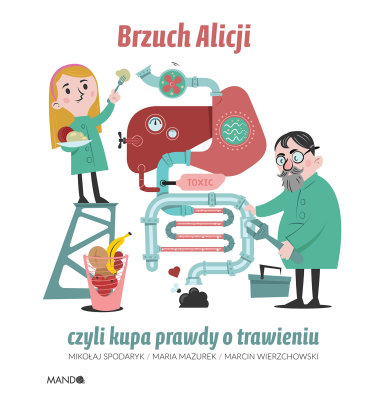 Konkurs "Brzuch Alicji, czyli kupa prawdy o trawieniu"