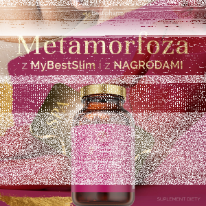 Konkurs "MyBestPharm - Metamorfoza MyBestSlim"