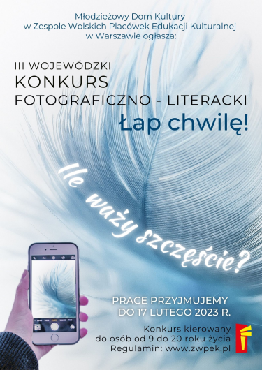III Wojewódzki Konkurs Fotograficzno-Literacki "Łap Chwilę – Ile waży szczęście?"
