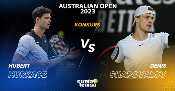 Konkurs "Hubert Hurkacz VS Denis Shapovalov"