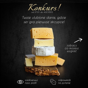 Konkurs "Twoje ulubione danie, gdzie ser gra pierwsze skrzypce"