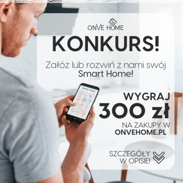 Konkurs "Chcesz rozpocząć swoją przygodę ze Smart Home?"
