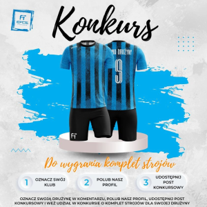 Wygraj 1 z 18 kompletów sublimowanych strojów meczowych dla Twojej drużyny! do godz. 12:00