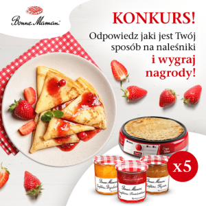 Konkurs "Dzień naleśnika z Bonne Mamam - wygraj naleśnikarkę"