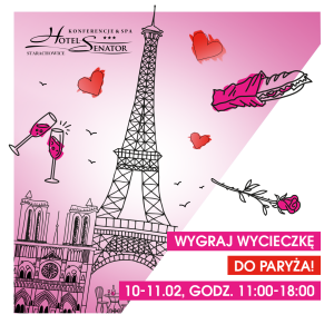 Wygraj wycieczkę do Paryża i romantyczne nagrody ufundowane przez hotel Senator!