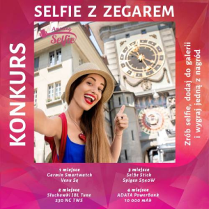 Konkurs na najfajniejsze selfie z zegarem!