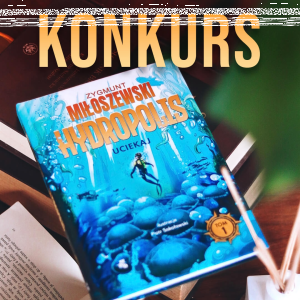 Wygraj książkę "Hydropolis"