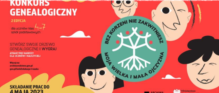 Konkurs "Bez korzeni nie zakwitniesz. Moja Wielka i Mała Ojczyzna" 2 edycja