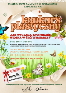 Wołomin: Konkurs "Jak wygląa, kto pokaże, wiosna w trójwymiarze?"