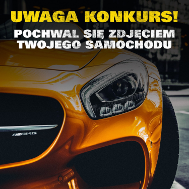 Konkurs "Najładniejsze zdjęcie Twojego samochodu"