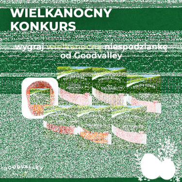 Wielkanocny konkurs od Goodvalley