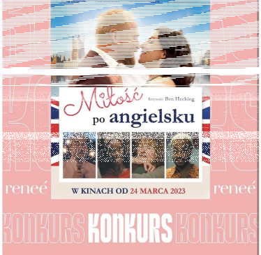 Wygraj podwójne bilety do kina na film "Miłość po angielsku"