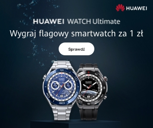 Wygraj nowy flagowy smartfon HUAWEI WATCH Ultimate