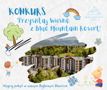 Konkurs plastyczny "Przywitaj Wiosnę z Blue Mountain Resort"