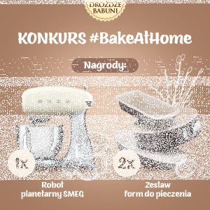 Konkurs fotograficzny "Bake at Home na Wielkanoc" edycja 3