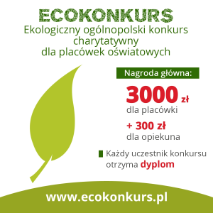 Ekologiczny, charytatywny konkurs dla szkół, przedszkoli i burs
