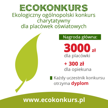 Ekologiczny, charytatywny konkurs dla szkół, przedszkoli i burs