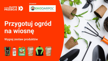 Konkurs "Przygotuj ogród na wiosnę z Radiem Złote Przeboje" do godz. 14:00